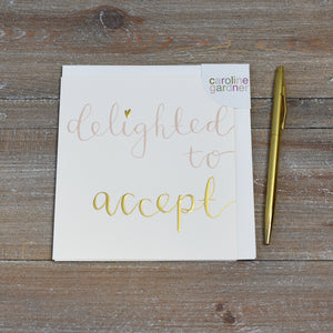 Delighted to accept